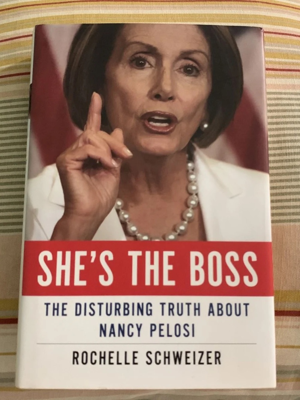 She’s the Boss Rochelle Schweizer Nancy Pelosi Political Biography Hardcover